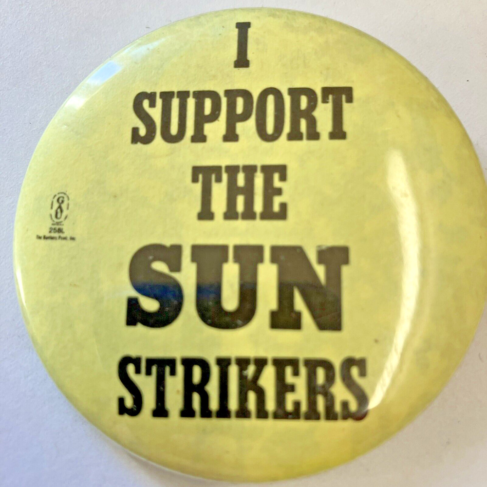 Vintage 'Sun Strikers' Union Cause Pinback Button United Farm Workers Strike?